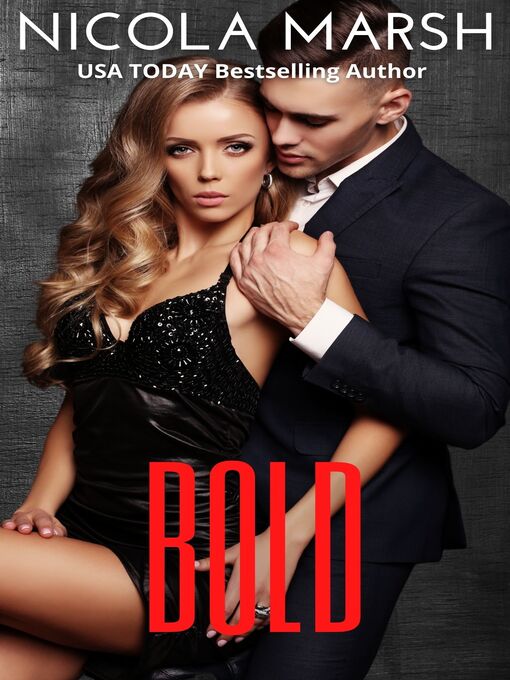 Title details for Bold by Nicola Marsh - Available
